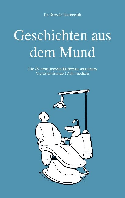 Geschichten aus dem Mund - Bernold Baumstark