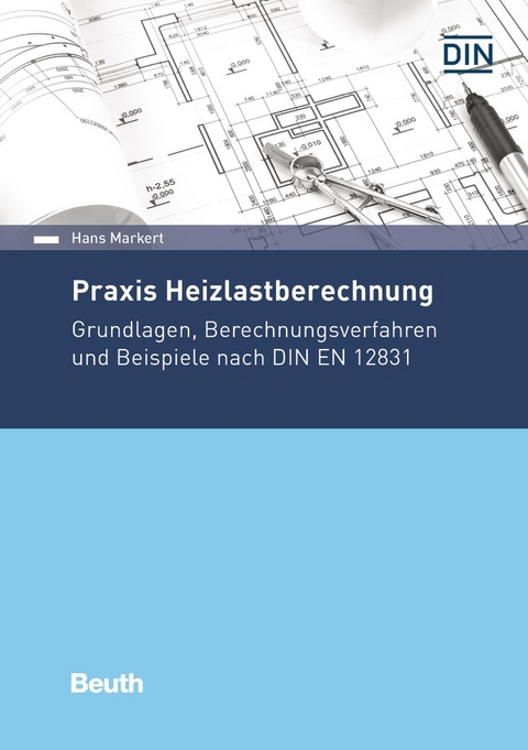 Praxis Heizlastberechnung - Buch mit E-Book - Hans Markert