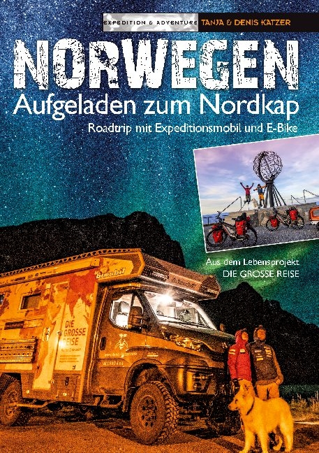 Norwegen - Aufgeladen zum Nordkap - Denis Katzer