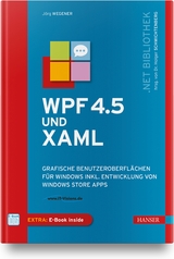 WPF 4.5 und XAML - Jörg Wegener, Holger Schwichtenberg