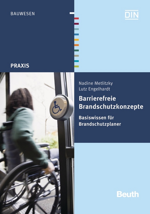 Barrierefreie Brandschutzkonzepte - Buch mit E-Book - Lutz Engelhardt, Nadine Metlitzky