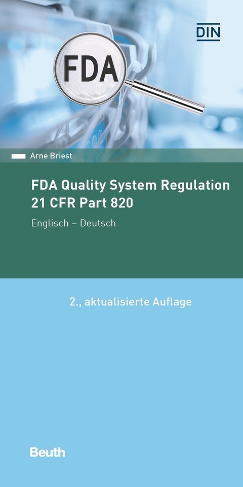 FDA Quality System Regulation - Buch mit E-Book - Arne Briest