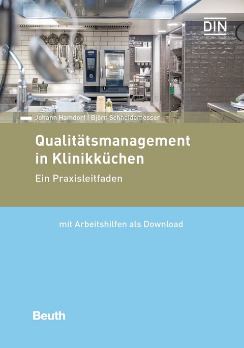 Qualitätsmanagement in Klinikküchen - Buch mit E-Book - Johann Hamdorf, Björn Schneidemesser