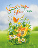 Schmetterlings-Elfen erzählen - Christl Vogl