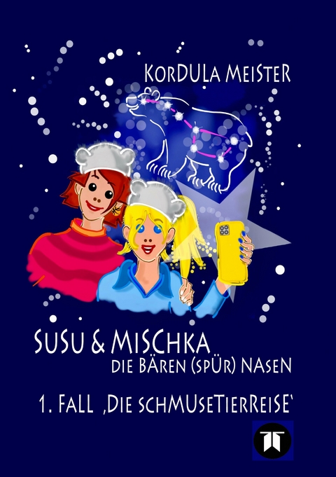 Susu & Mischka - Die Bären(spür)Nasen - Kordula Meister