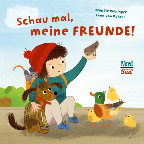 Schau mal, meine Freunde! - Brigitte Weninger