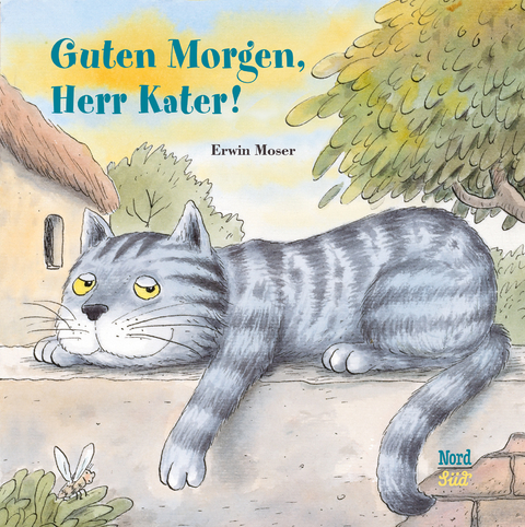 Guten Morgen, Herr Kater! - Erwin Moser