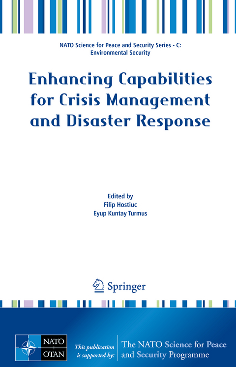 Enhancing Capabilities for Crisis Management and Disaster Response - 