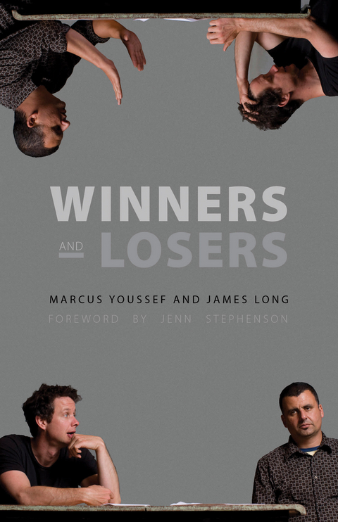 Winners and Losers -  James Long,  Marcus Youssef