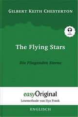 The Flying Stars / Die Fliegenden Sterne (Buch + Audio-Online) - Lesemethode von Ilya Frank - Zweisprachige Ausgabe Englisch-Deutsch - Gilbert Keith Chesterton