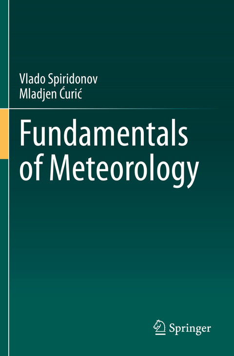 Fundamentals of Meteorology - Vlado Spiridonov, Mladjen Ćurić