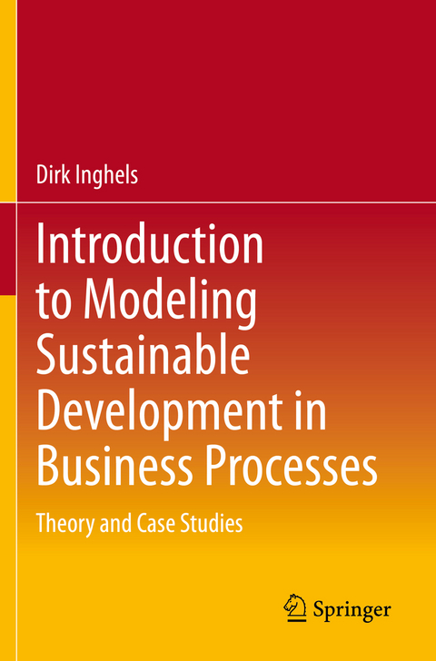 Introduction to Modeling Sustainable Development in Business Processes - Dirk Inghels