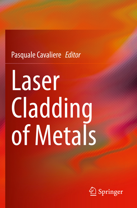 Laser Cladding of Metals - 