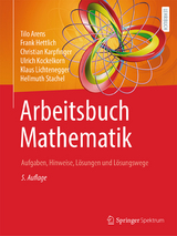 Arbeitsbuch Mathematik - Arens, Tilo; Hettlich, Frank; Karpfinger, Christian; Kockelkorn, Ulrich; Lichtenegger, Klaus; Stachel, Hellmuth