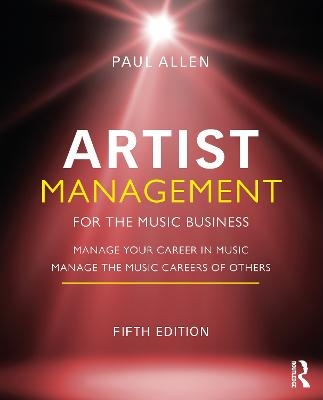 Artist Management for the Music Business - Paul Allen