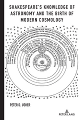 Shakespeare’s Knowledge of Astronomy and the Birth of Modern Cosmology - Peter D. Usher