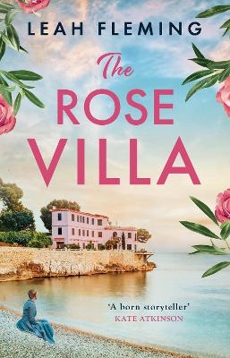 The Rose Villa - Leah Fleming