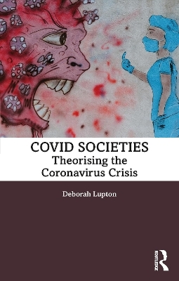 COVID Societies - Deborah Lupton