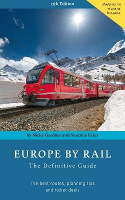 Europe by rail - Nicky Gardner; Susanne Kries