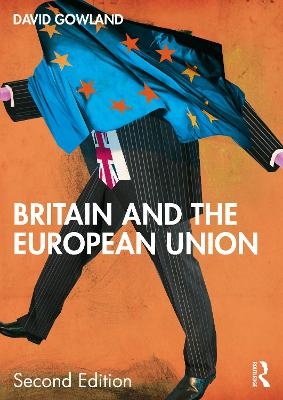 Britain and the European Union - David Gowland