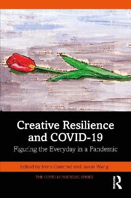 Creative Resilience and COVID-19 - 