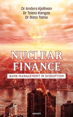 Nuclear Finance - Dr Taisto Kangas Dr Anders Kjellman  Dr Risto Tainio