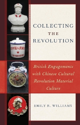 Collecting the Revolution - Emily R. Williams