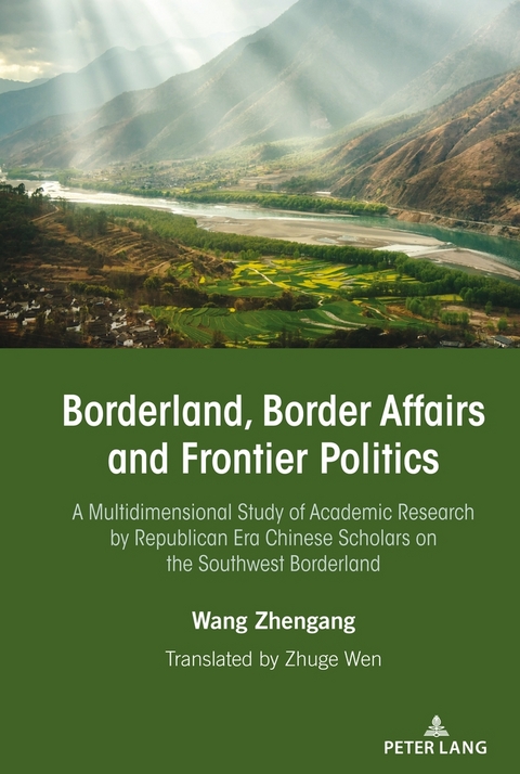 Borderland, Border Affairs and Frontier Politics - Zhengang Wang