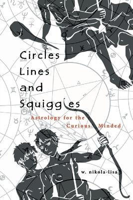 Circles, Lines, and Squiggles - W Nikola-Lisa