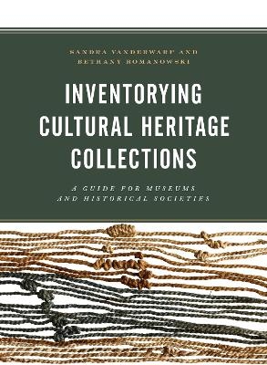 Inventorying Cultural Heritage Collections - Sandra Vanderwarf, Bethany Romanowski