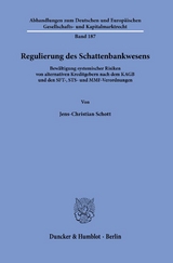 Regulierung des Schattenbankwesens. - Jens-Christian Schott