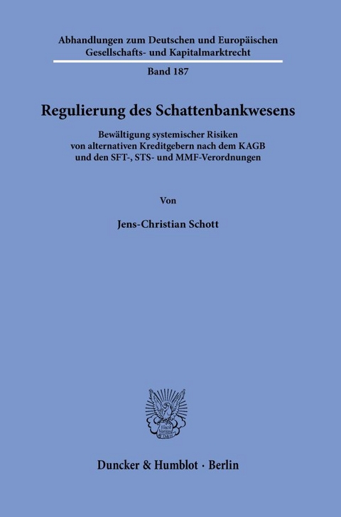 Regulierung des Schattenbankwesens. - Jens-Christian Schott