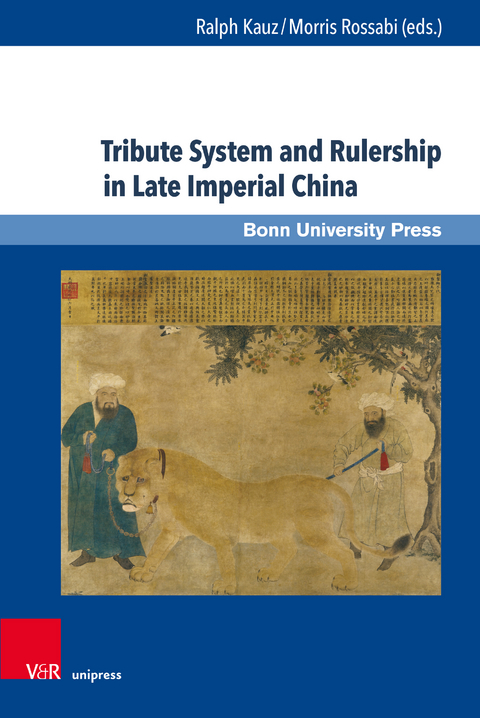 Tribute System and Rulership in Late Imperial China - 
