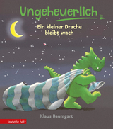 Ungeheuerlich - Ein kleiner Drache bleibt wach (Ungeheuerlich) - Klaus Baumgart