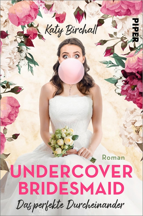 Undercover Bridesmaid – das perfekte Durcheinander - Katy Birchall