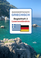 Basiswortschaft Griechisch, Beggleitheft 2: Leseverständnis - Rainer Scheppelmann