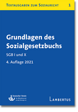 Grundlagen des Sozialgesetzbuchs. SGB I und X - 