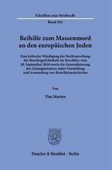 Beihilfe zum Massenmord an den europäischen Juden. - Tim Marten