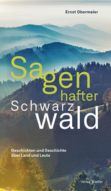 Sagenhafter Schwarzwald - Ernst Obermaier
