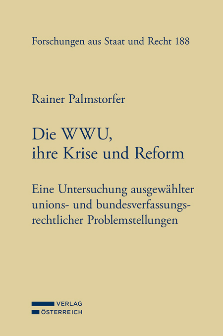 Die WWU, ihre Krise und Reform - Rainer Palmstorfer