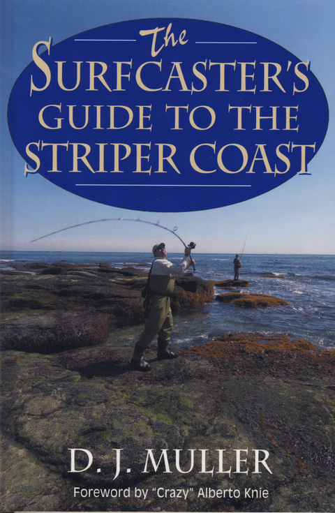 Surfcaster's Guide to the Striper Coast -  D. J. Muller