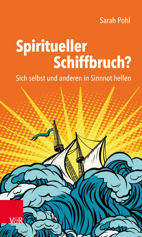 Spiritueller Schiffbruch? - Sarah Pohl