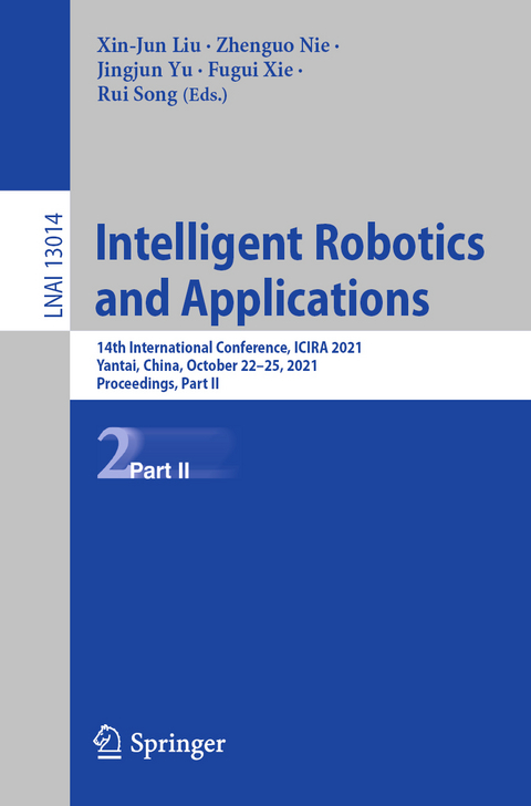 Intelligent Robotics and Applications - 