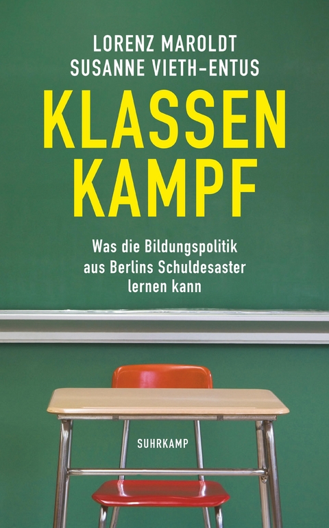 Klassenkampf - Lorenz Maroldt, Susanne Vieth-Entus