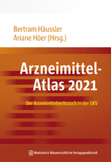 Arzneimittel-Atlas 2021 - Häussler, Bertram; Höer, Ariane
