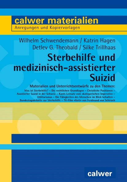 Sterbehilfe und medizinisch-assistierter Suizid - Wilhelm Schwendemann, Katrin Hagen, Detlev G. Theobald, Silke Trillhaas