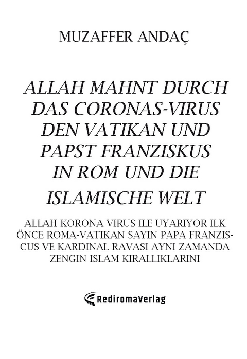 Allah mahnt durch das Corona-Virus den Vatikan und Papst Franziskus in Rom und die islamische Welt - Muzaffer Andac