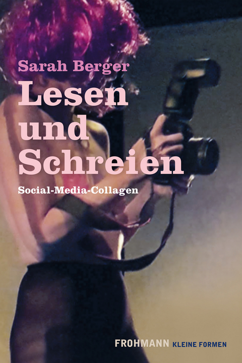Lesen und Schreien - Sarah Berger