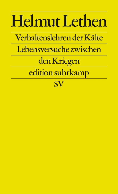 Verhaltenslehren der Kälte - Helmut Lethen