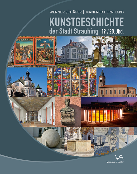 Kunstgeschichte der Stadt Straubing - Werner Schäfer